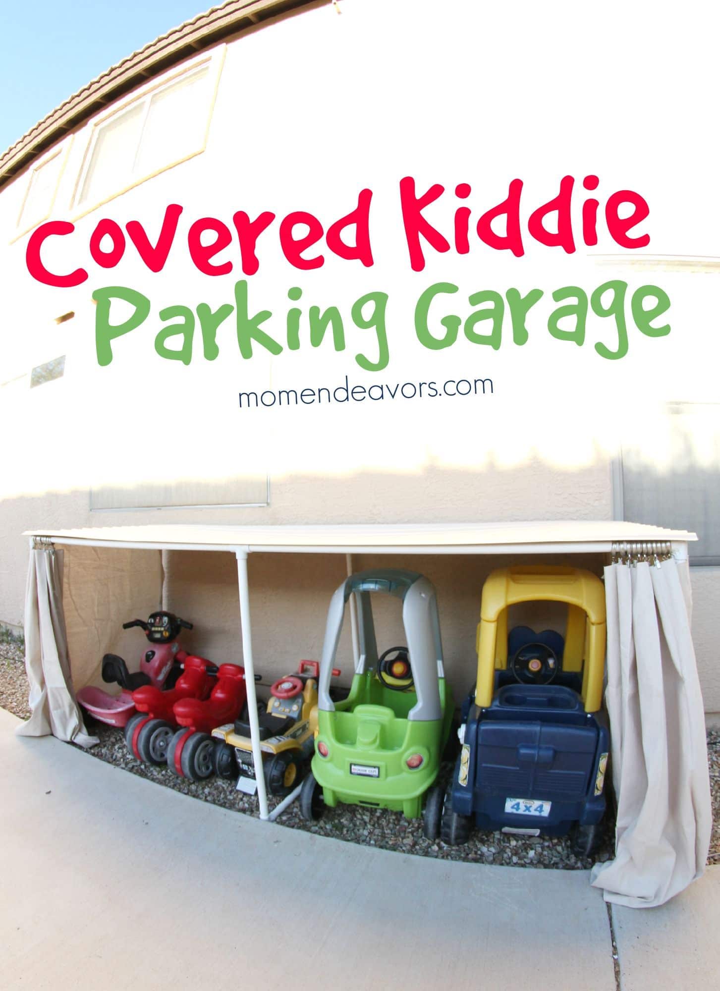 Organizing Outside Toys - Covered Kid Car Parking Garage