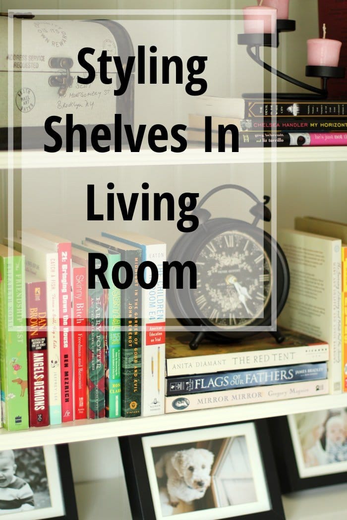 Styling Shelves In Living Room