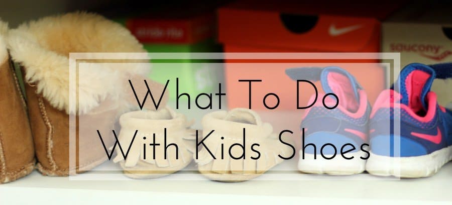 What To Do With Kids Shoes And How To Organize Them