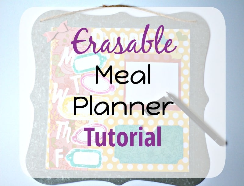Erasable Meal Planner Tutorial