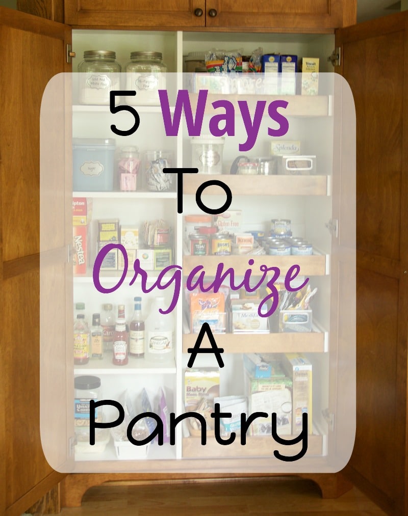 5 Ways To Organize Pantry