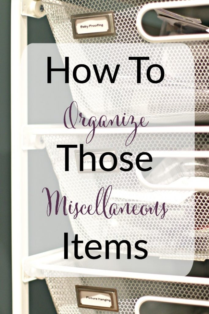 How To Organize Those Miscellaneous Items overly with background of The Container Store Elfa drawers and labels #miscellaneous #organized