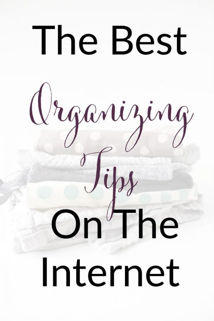 The Best Organizing Tips On The Internet