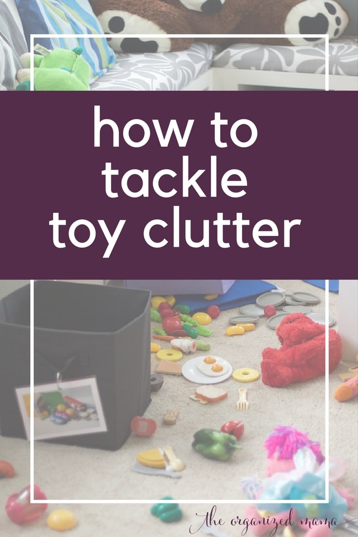 Learn how to tackle toy clutter like a professional with tips from organizer The Organized Mama #tackletoyclutter #organizingtoys #howtoorganize