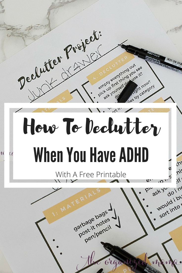Professional organizer and former special education teacher shares her tips for how to declutter with ADHD by breaking down all the steps, plus she is giving away a FREE checklist to help you get started organizing! #declutter #adhd