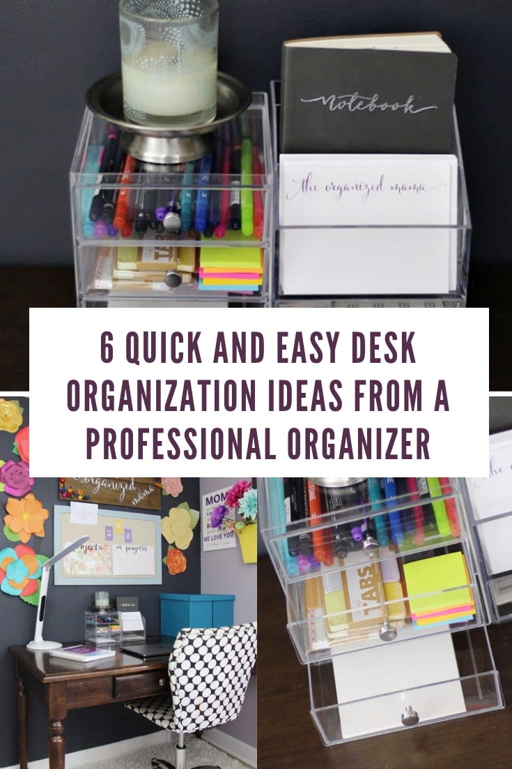 Keeping your desk space organized, doesn't have to be tricky. Follow these 6 quick and easy desk organization ideas from a professional organizer! #deskorganization #organized