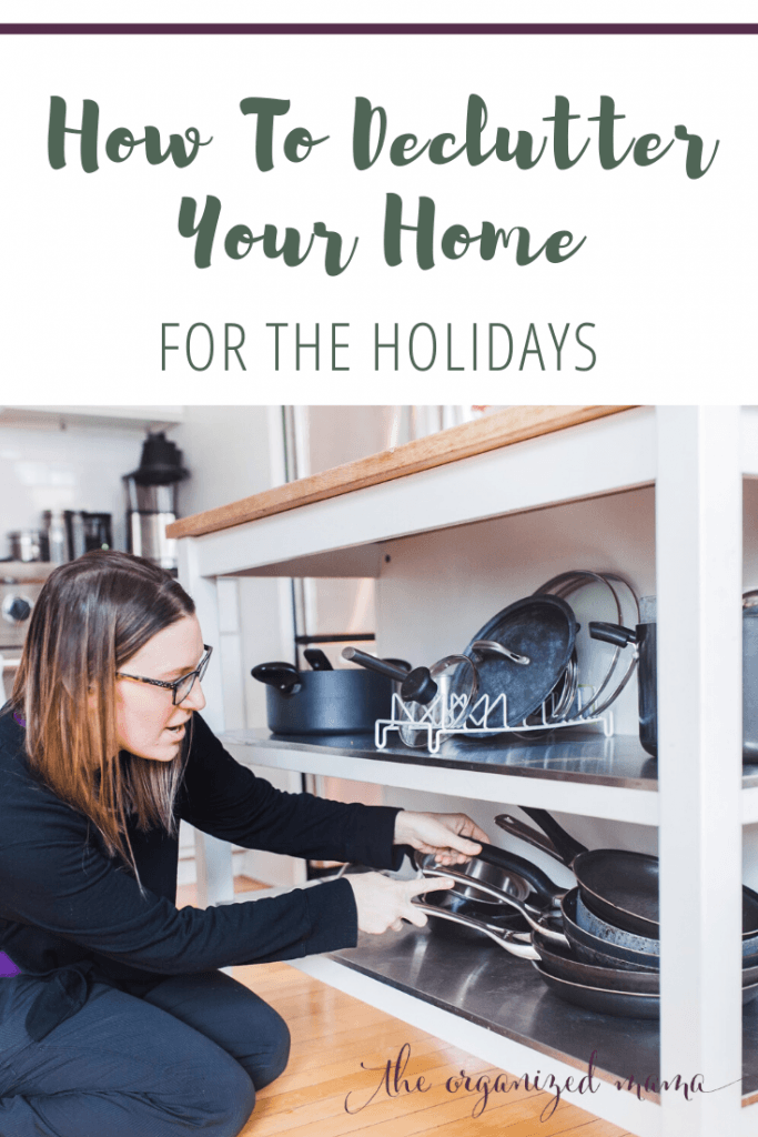 how to declutter for the holidays text overlay with professional organizer, The Organized Mama, organizing pots and pans