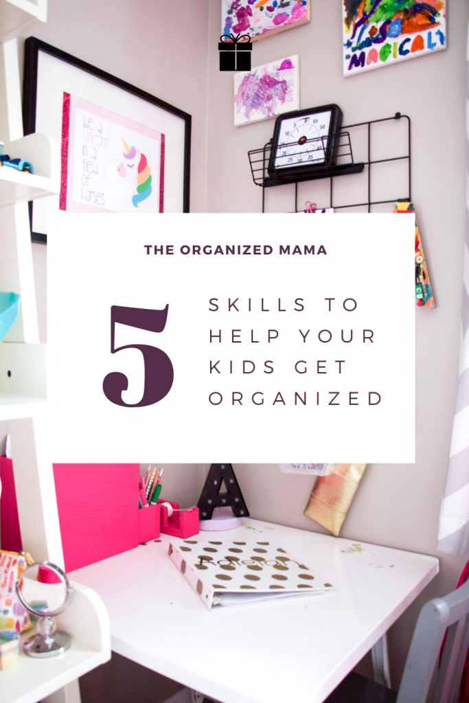 5 Skills to Help Kids Get Organized pin