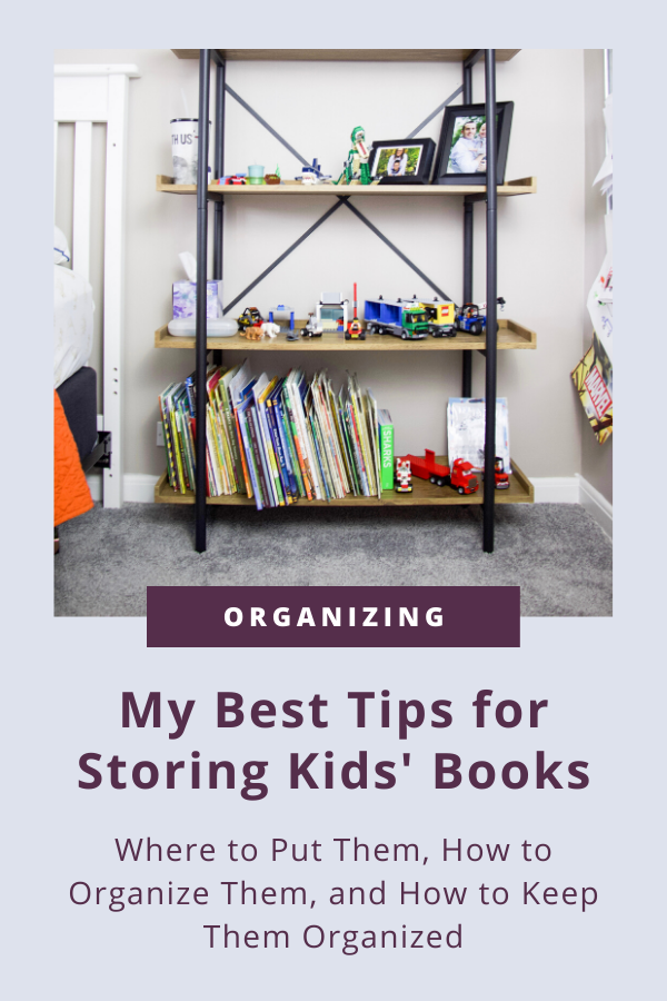 My Best Tips for Storing Kids' Books #bookstorage #organizingbooks