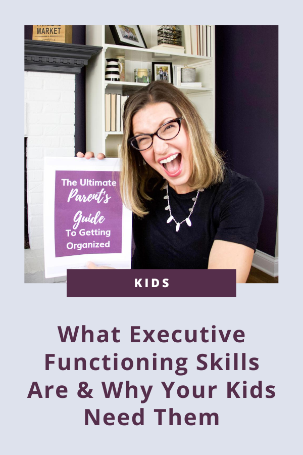 What Executive Functioning Skills Are And Why Your Kids Need Them #organizedkids