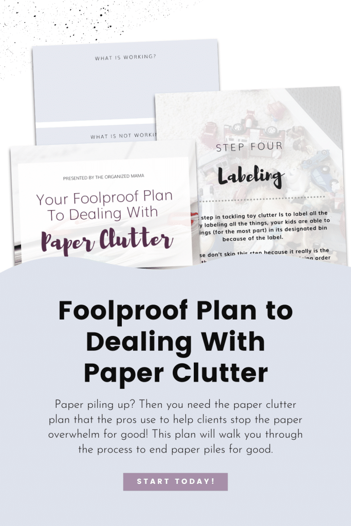 foolproof plan to dealing with paper clutter graphic with overlay