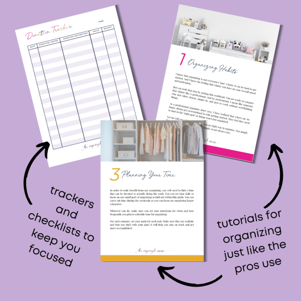three pages from inside the organizing by category workbook with text saying trackers and checklists to keep you focused and tutorials for organizing